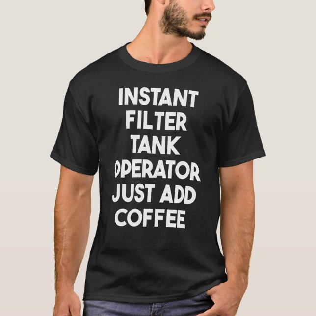 Instant Filter Tank Operator Just Add Coffee (Front)