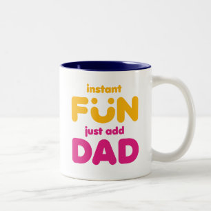 Instant Fun Dad Two-Tone Coffee Mug