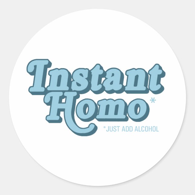 Instant Homo .png Classic Round Sticker (Front)