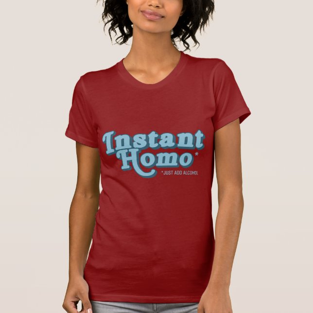 Instant Homo T-Shirt (Front)