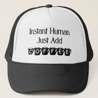 Instant Human Just Add Coffee Hat