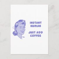 Instant Human - Just Add Coffee