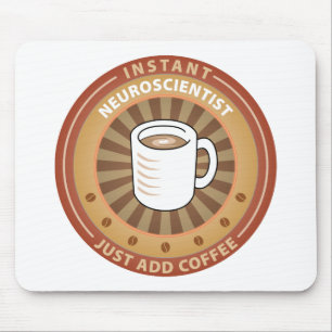 Instant Neuroscientist Mouse Pad