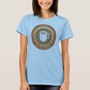 Instant Optometrist T-Shirt