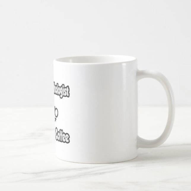 Instant Pathologist...Just Add Coffee Mug (Right)