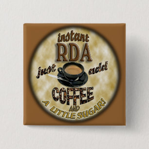 INSTANT RDA ADD COFFEE DENTAL ASSISTANT 15 CM SQUARE BADGE