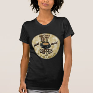 INSTANT RT RADIOLOGY TECH XRAY - ADD COFFEE T-Shirt