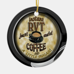 INSTANT RVT - ADD COFFEE - CHRISTMAS ORNAMENT