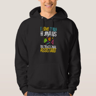 Instructional Assistant Appreciation School Teache Hoodie