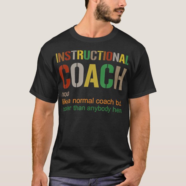Instructional Coach shirt funny teacher (Front)