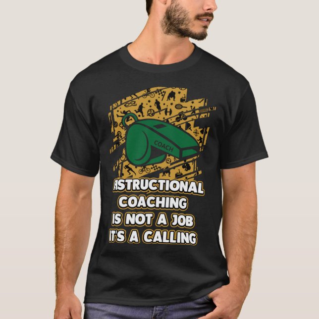 Instructional Coaching Is a Calling Motivational Q T-Shirt (Front)