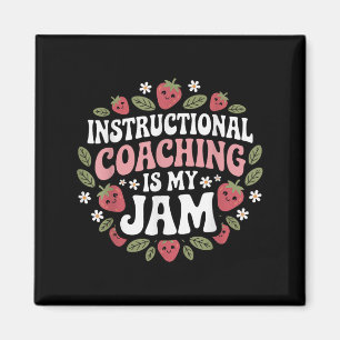 Instructional Coaching Is My Jam Teacher Coach Str Magnet