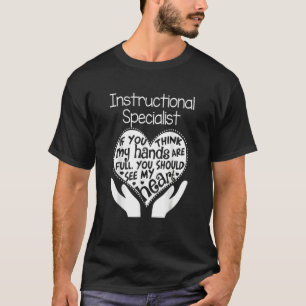 Instructional Specialist Heart Hands School Men T-Shirt