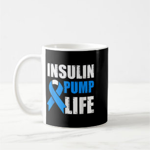 Insulin Pump Life Diabetes Awareness Coffee Mug
