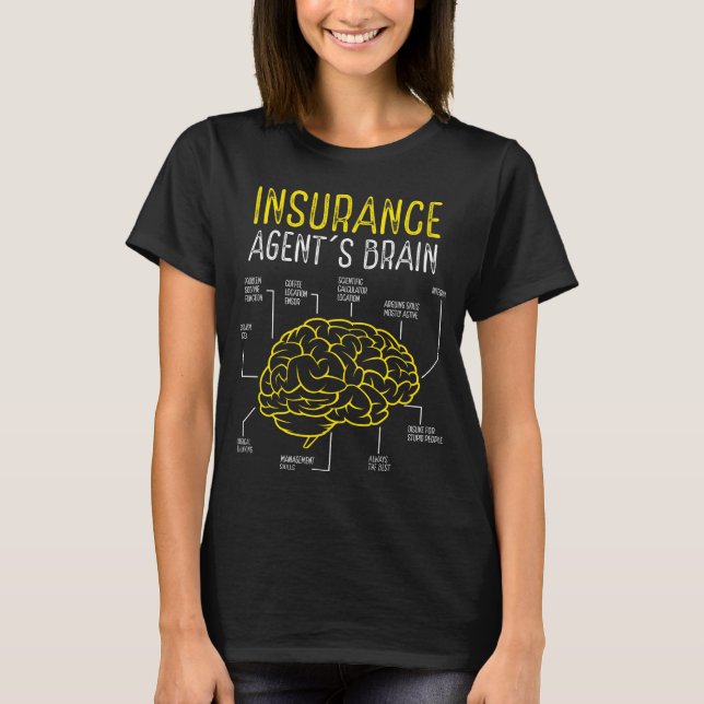 Insurance Agent Insurance Broker Sell Insurance T-Shirt (Front)