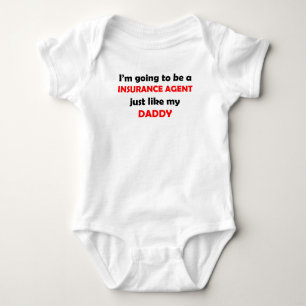 Insurance Agent Like My Daddy Baby Bodysuit
