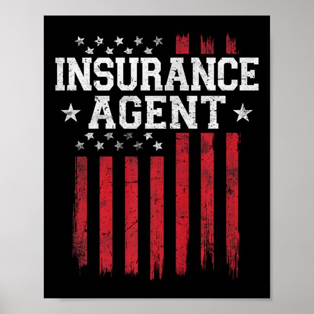 Insurance Agent Proud American Flag Usa Patriot Pa Poster (Front)