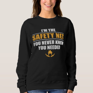 Insurance Agent Safety Net Life Insurance Sweatshirt