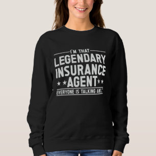 Insurance Agent Sweatshirt