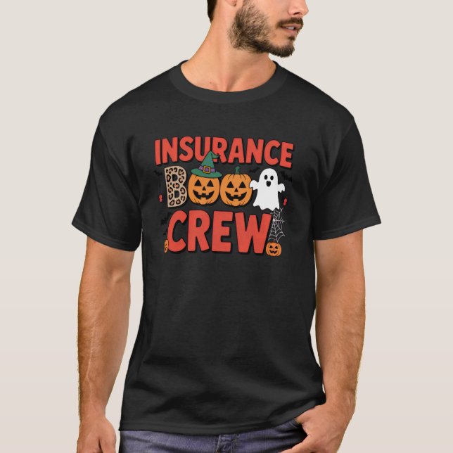 Insurance Boo Crew Halloween Theme For Spooky Offi T-Shirt (Front)