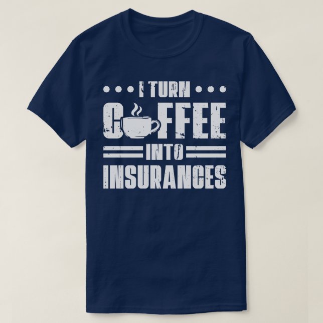Insurance Health Agent Life Insurance T-Shirt (Design Front)