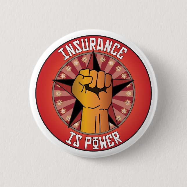 Insurance Is Power 6 Cm Round Badge (Front)