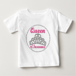Insurance Queen Baby T-Shirt