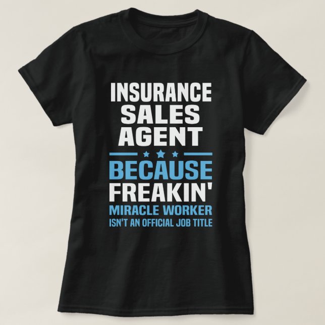 Insurance Sales Agent T-Shirt (Design Front)