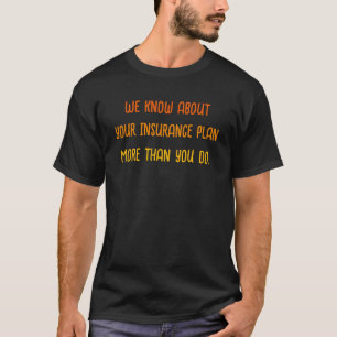 insurence patient registration representative T-Shirt