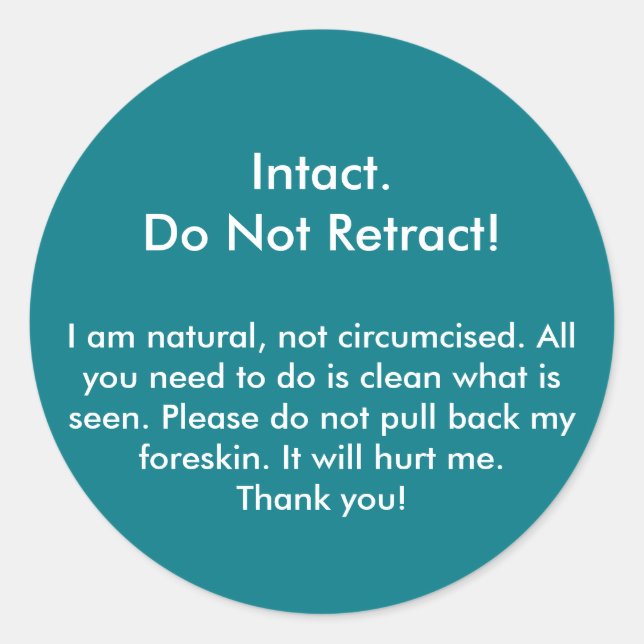 Intact, Do not retract! Sticker (Front)