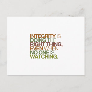 Integrity is doing the right thing, even when ... postcard