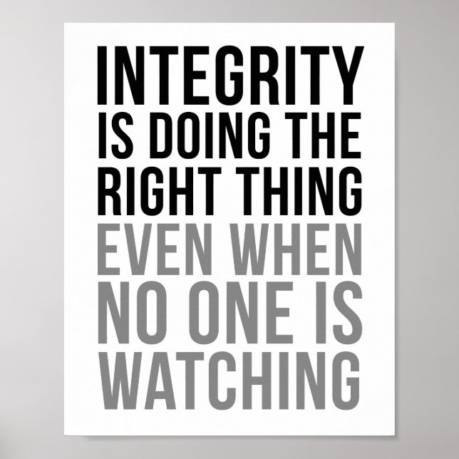 Integrity Is Doing The Right Thing Poster (Front)