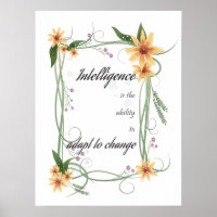 Intelligence is the ability to adapt to change