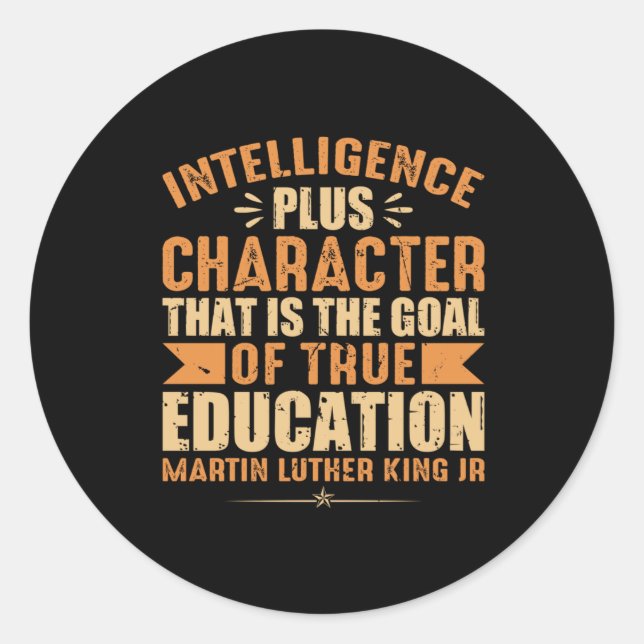 Intelligence Plus Character That Is The Goal Of Tr Classic Round Sticker (Front)