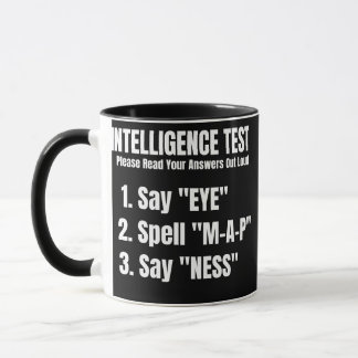 Intelligence Test Say Eye Map Ness  Mug