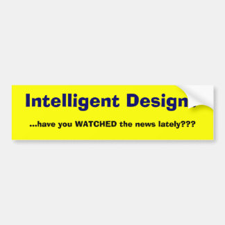 Intelligent Design Bumper Sticker