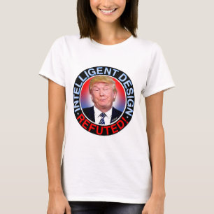 Intelligent Design Refuted - T-Shirt