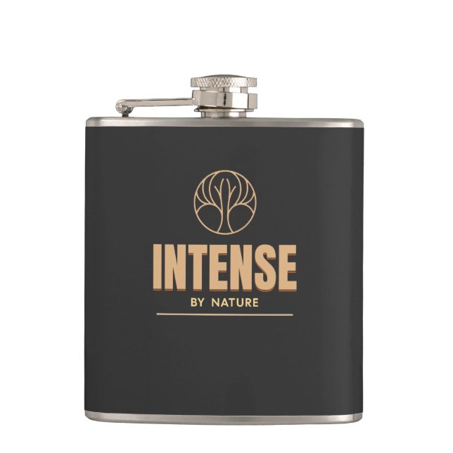 Intense By Nature Quote Motivation Hip Flask (Front)