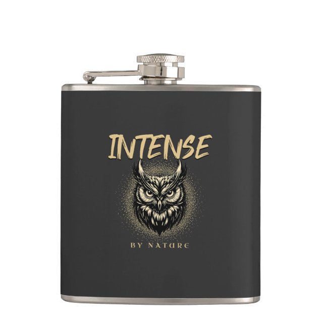 Intense By Nature Quote Motivational Inspirational Hip Flask (Front)