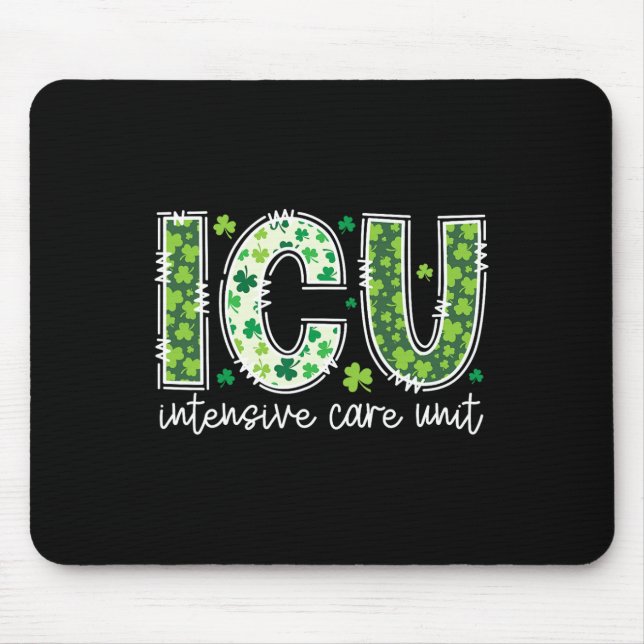 Intensive Care Unit Icu Nurse St Patricks Day Icu  Mouse Pad (Front)