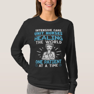 Intensive Care Unit Nurses Healing the World T-Shirt