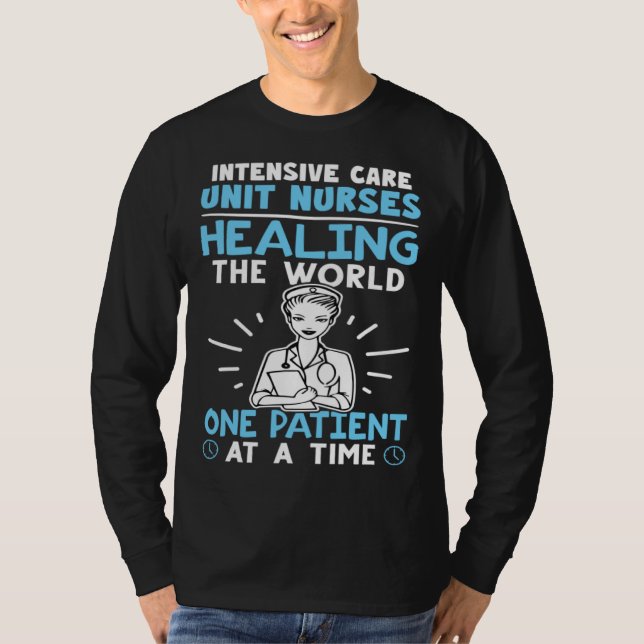 Intensive Care Unit Nurses Healing the World T-Shirt (Front)