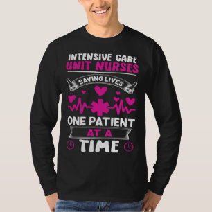 Intensive Care Unit Nurses Saving Lives T-Shirt