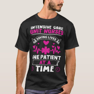 Intensive Care Unit Nurses Saving Lives T-Shirt
