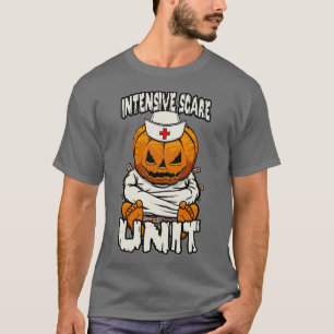 Intensive Scare Unit ICU Nurse Crazy Halloween Pum T-Shirt