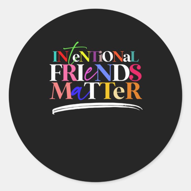 Intentional Friends Sticker  (Front)