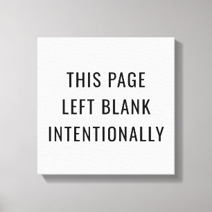 Intentionally Canvas Print