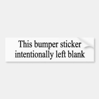 Intentionally Left Blank Bumper Sticker