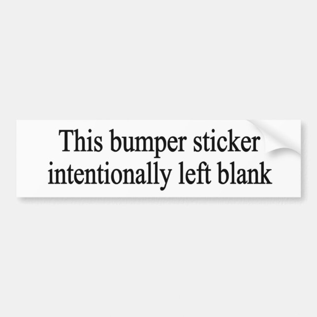 Intentionally Left Blank Bumper Sticker (Front)
