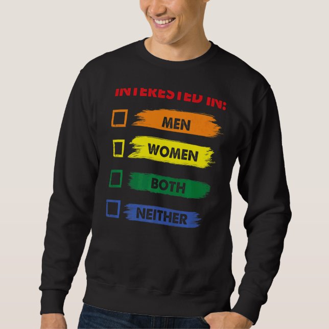 Interested Neither Lgbt Pride Month Graphic Festiv Sweatshirt (Front)